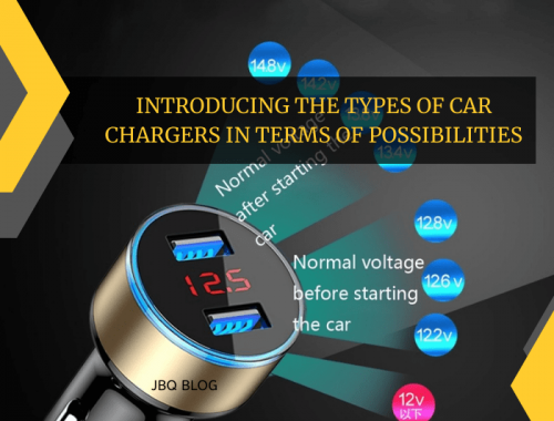 Introducing the types of car chargers in terms of possibilities