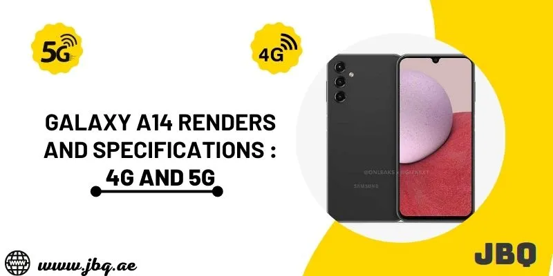 Galaxy A14 renders and specifications: 4G and 5G