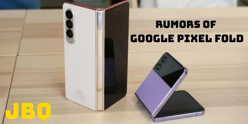 Rumors of google pixel fold