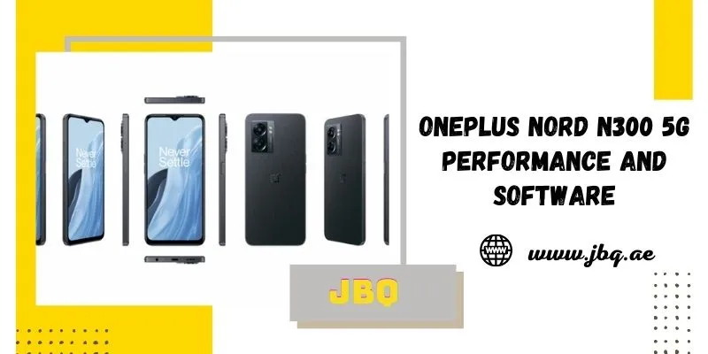 OnePlus Nord N300 5G performance and software